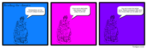 A webcomic titled "Reading the classics" from Antijoe.com, consisting of three panels. Each panel features the same line-art illustration of a seated classical woman holding a stylus, set against a different brightly colored background: Panel 1 (Blue background): Text in the top left reads "Reading the classics". The woman says via speech bubble: "Relationships are like mutual hostage situations". Panel 2 (Bright pink background): The woman says: "Once you've shat while they shower 3 feet away, it's all over". Panel 3 (Purple background): The woman says: "You can't cross that bridge twice. There's someone in the world who knows when you've eaten corn".